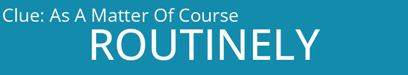 As A Matter Of Course