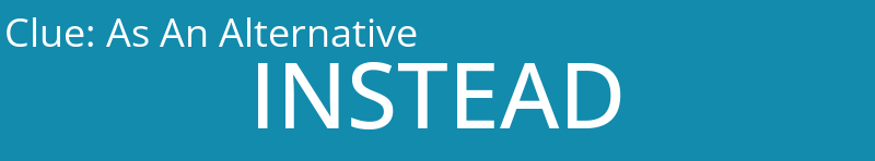 As An Alternative