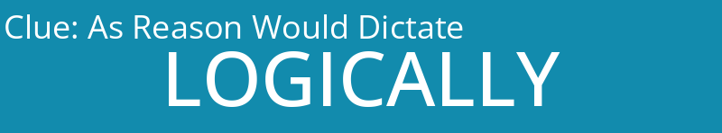 As Reason Would Dictate