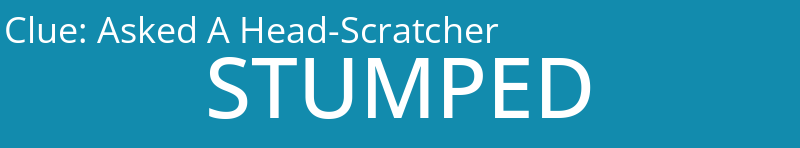 Asked A Head-Scratcher