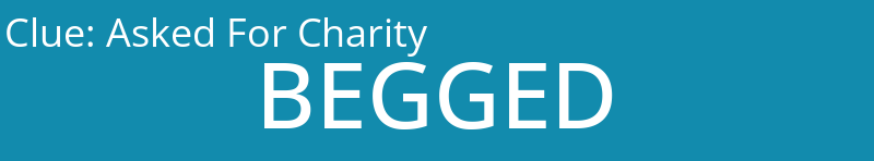 Asked For Charity