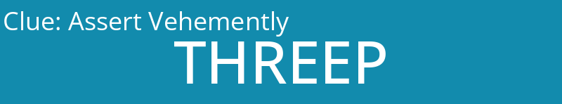 Assert Vehemently