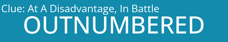 At A Disadvantage, In Battle