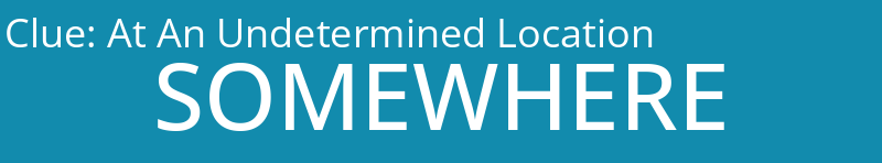 At An Undetermined Location