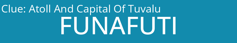Atoll And Capital Of Tuvalu