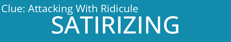 Attacking With Ridicule