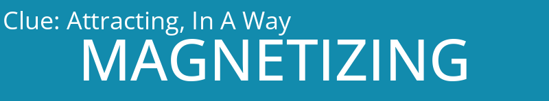 Attracting, In A Way