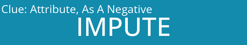 Attribute, As A Negative