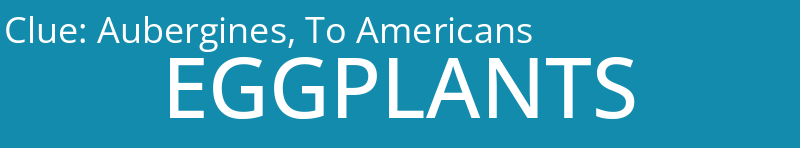 Aubergines, To Americans