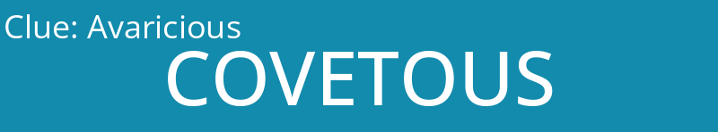 Avaricious