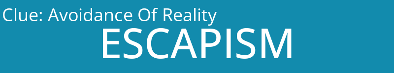 Avoidance Of Reality