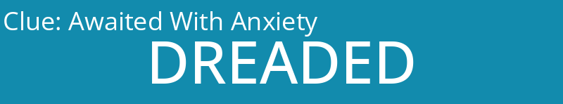 Awaited With Anxiety