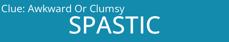 Awkward Or Clumsy