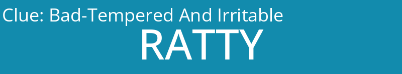 Bad-Tempered And Irritable