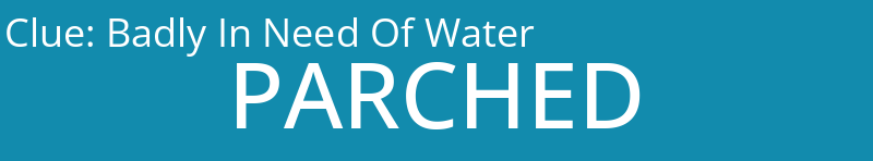 Badly In Need Of Water