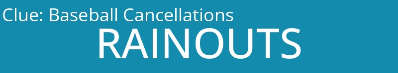 Baseball Cancellations