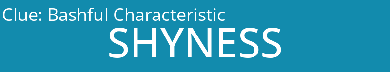 Bashful Characteristic