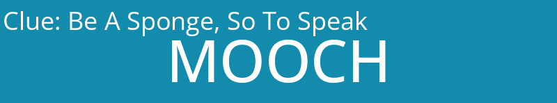 Be A Sponge, So To Speak