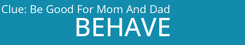 Be Good For Mom And Dad