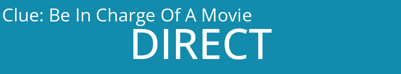 Be In Charge Of A Movie