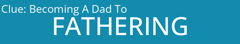 Becoming A Dad To