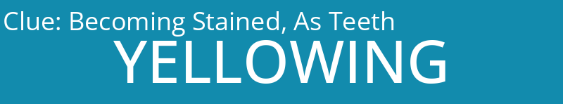 Becoming Stained, As Teeth