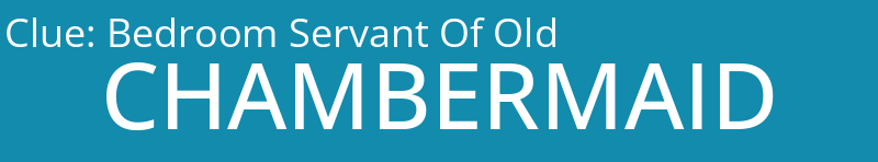 Bedroom Servant Of Old