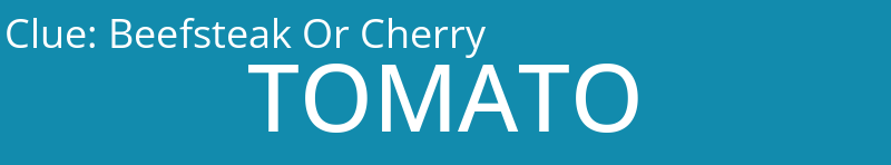Beefsteak Or Cherry