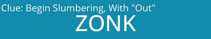 Begin Slumbering, With "Out"