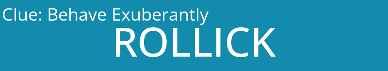 Behave Exuberantly