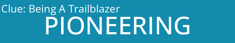 Being A Trailblazer