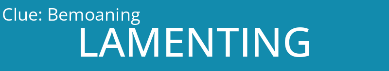 Bemoaning