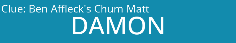 Ben Affleck's Chum Matt