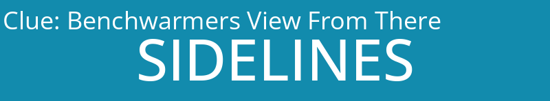 Benchwarmers View From There