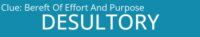 Bereft Of Effort And Purpose