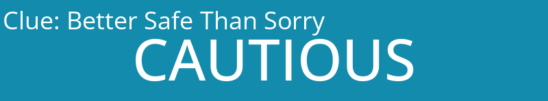 Better Safe Than Sorry