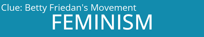 Betty Friedan's Movement