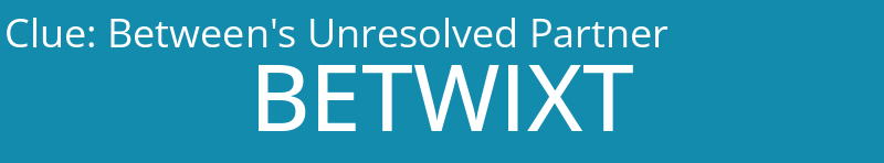 Between's Unresolved Partner