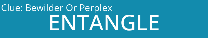 Bewilder Or Perplex