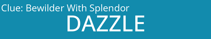 Bewilder With Splendor