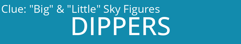 "Big" & "Little" Sky Figures