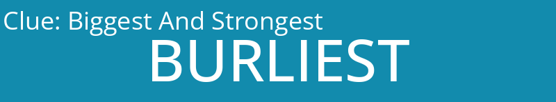 Biggest And Strongest