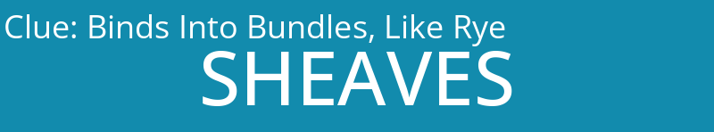 Binds Into Bundles, Like Rye
