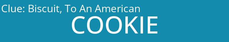 Biscuit, To An American
