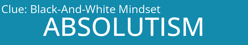 Black-And-White Mindset