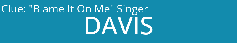 "Blame It On Me" Singer