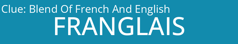 Blend Of French And English