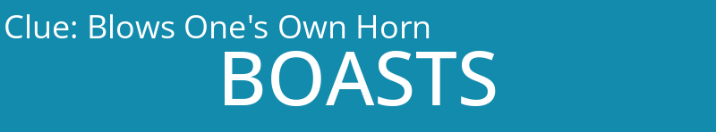 Blows One's Own Horn 