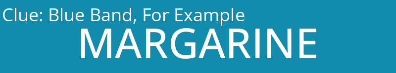 Blue Band, For Example