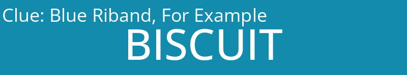 Blue Riband, For Example